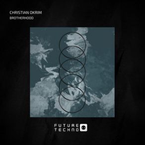 Download track Brotherhood (Original Mix) Christian Okrim