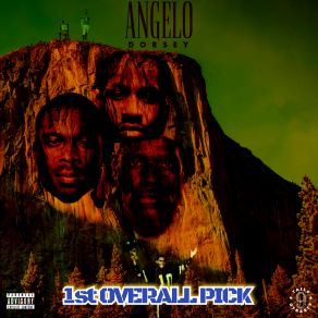 Download track 1st OVERALL PICK (Clean) Angelo Dorsey