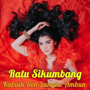 Download track Sayang Bialah Tabang Ratu Sikumbang