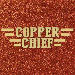 Download track Faster Than The Flame Copper Chief