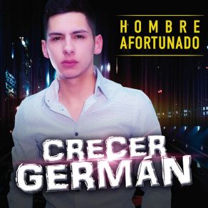 Download track Hombre Afortunado Crecer German