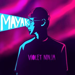 Download track Mayak Violet Ninja