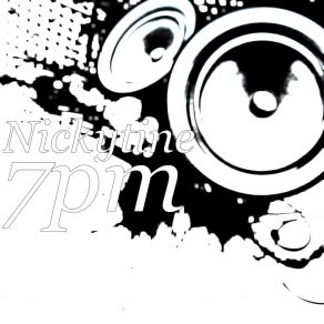 Download track 7pm Nickytine