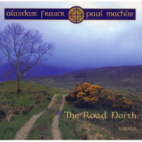 Download track The Road North Alasdair Fraser, Paul Machlis