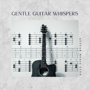 Download track Gentle Guitar Music Guitar Music Club