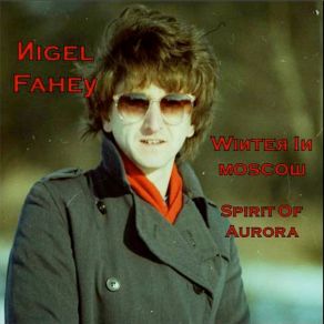 Download track Winter In Moscow Nigel Fahey