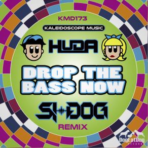 Download track Drop The Bass Now '18 (Si-Dogs Triple Dog Dare Remix) Huda Hudia