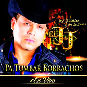 Download track Celoso (En Vivo) JJ El Padrino De La Sierra