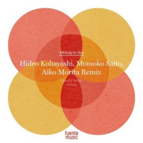 Download track Melody To You (Original Mix) Hideo Kobayashi, Momoko Saito