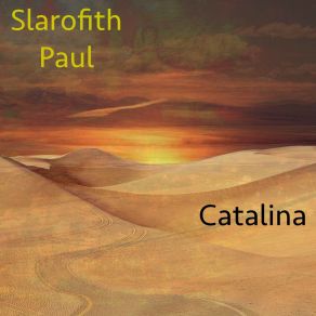 Download track Catalina (Single Edit) Slarofith Paul