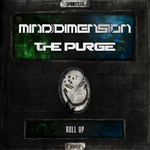 Download track Roll Up (Original Mix) Mind Dimension, Purge