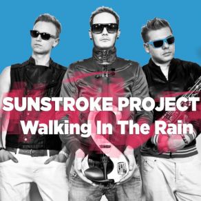 Download track Walking In The Rain (Extended) Sunstroke