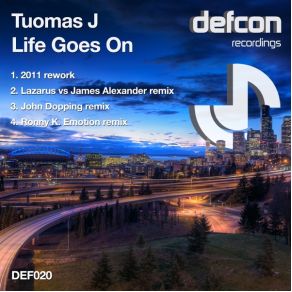 Download track Life Goes On (Lazarus Vs James Alexander Remix) Tuomas J