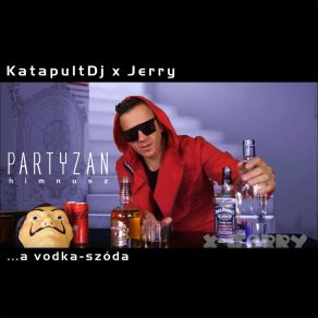 Download track A Vodka-Szóda (Partyzan Vox Radio Edit) Jerry