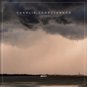 Download track Luften (Original Mix) Charlie Thorstenson