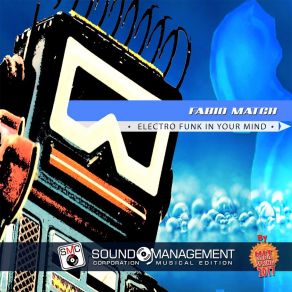 Download track Electro Funk In Your Mind (Radio Edit) Fabio Match