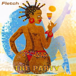 Download track The Party (Freisig & Comaro Remix) FletchFreisig