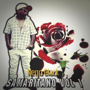 Download track Dona Maria Nego Black SamaritanoSistema Bíblico, Nego Gil