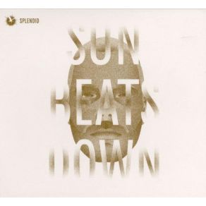 Download track Sun Beats Down Splendid