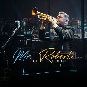 Download track The Very Thought Of You Mr. Robert &Quot; The Crooner&Quot;