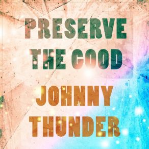 Download track All 'Round In A Circle Johnny Thunder