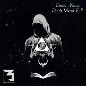 Download track Deep Mind (Original Mix) Demon Noise