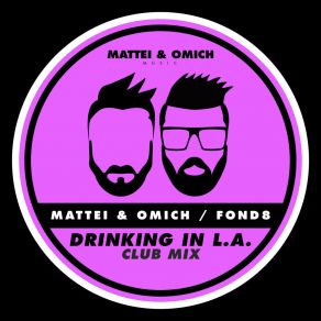 Download track Drinking In L. A. (Club Edit) Fond8