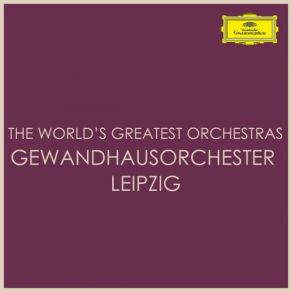 Download track The Ruins Of Athens, Op. 113: Overture Gewandhausorchester LeipzigRiccardo Chailly