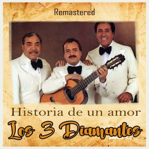 Download track Amor Mío (Remastered) Los Tres Diamantes