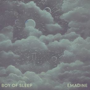 Download track Cheldin Boy Of Sleep