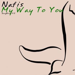 Download track My Way To You (Midnight Star Remix) Nafis