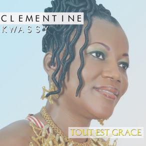 Download track Jesus, Tu Es Dieu Clementine Kwassy