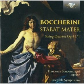 Download track 13. Stabat Mater [G. 532] - IX. Fac Ut Portem Luigi Rodolfo Boccherini