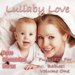 Download track I'm Always Chasing Rainbows (Children's Jazz) Dave Chambliss Horns