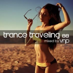 Download track Trance Traveling 88 (2017) VNP