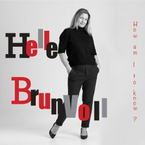 Download track Too Late Now Helle Brunvoll