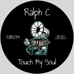 Download track Touch My Soul (Radio Edit) Ralph C