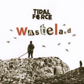 Download track Wasteland (Of Nothing) Tidal Force