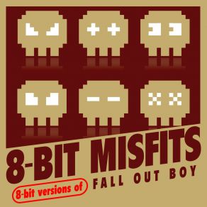 Download track My Songs Know What You Did In The Dark (Light Em Up) 8-Bit Misfits