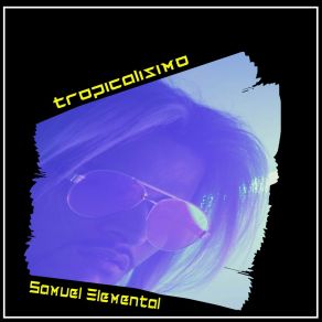 Download track Fingir Sin Ti Samuel Elemental