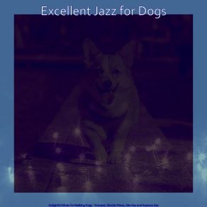 Download track Spectacular Ambiance For Puppers Excellent Jazz For Dogs