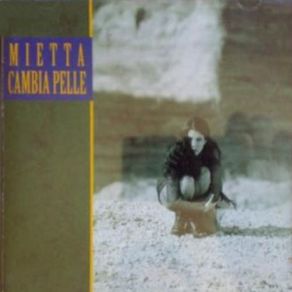 Download track Cambia Pelle Mietta