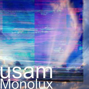 Download track Monolux Usam