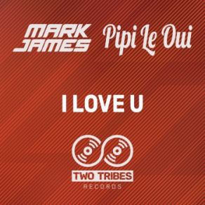 Download track I Love U (Peewee Ferris Extended Remix) Mark James, Pipi Le Oui