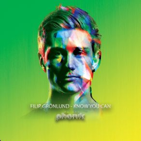 Download track Know You Can (Extended Mix) Filip Grönlund