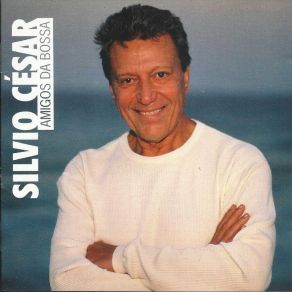 Download track Amigos Da Bossa Silvio Cesar