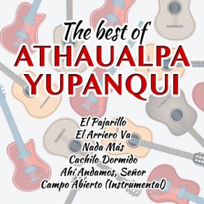 Download track El Arriero Va Atahualpa Yupanqui