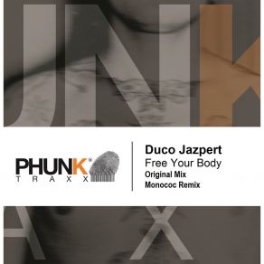 Download track Free Your Body Duco Jazpert