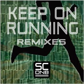 Download track Keep On Running (Cool Hand Flex Remix) Source Code DnB