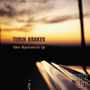 Download track Feeling Oblivion Turin Brakes